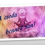 A csoda velünk kezdődik