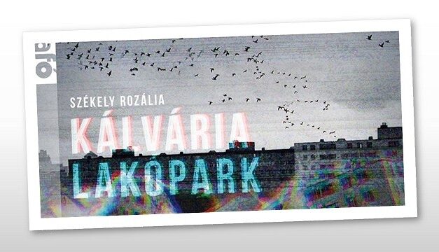 Székely Rozália: Kálvária Lakópark
