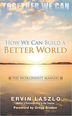 László Ervin „How to build a better world”.