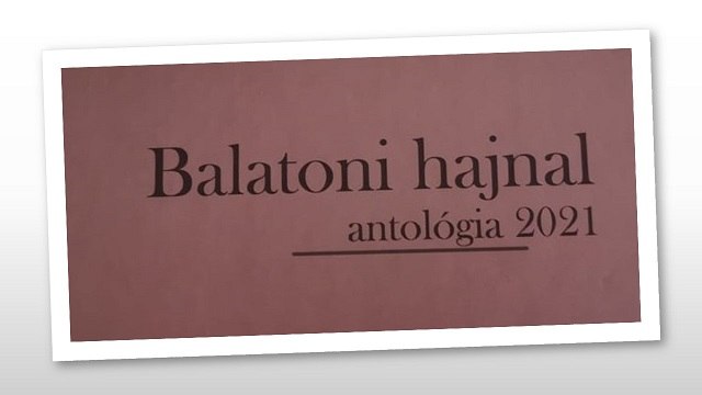 Megjelent a Balatoni hajnal antológia