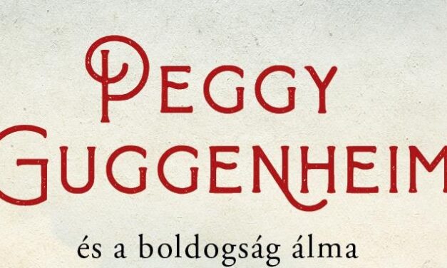 Egy erős nő – Peggy Guggenheim élete