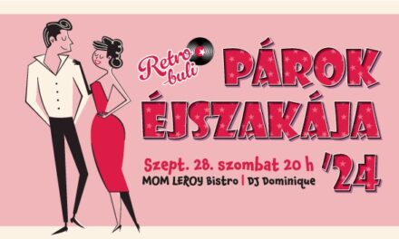 Szeptember végén jön a – Párok Éjszakája ’24 Retro Buli – Egyedi retro buli DJ Dominique-kal a Férfiak Klubja szervezésében