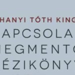 Megjelent Tihanyi Tóth Kinga új könyve, Kapcsolatmegmentő kézikönyv címmel