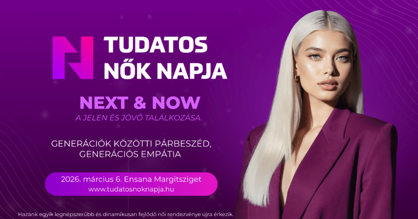 Soha nem látott nemzetközi és hazai előadói kör a Tudatos Nők Napján
