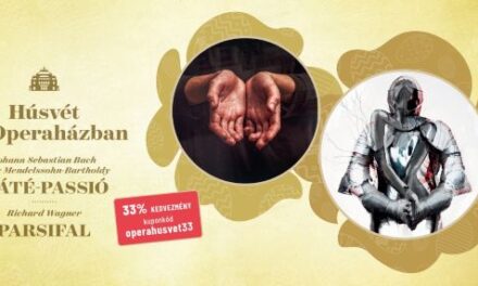 Debütálások és ünnepi remekművek az OPERA húsvéti programjában