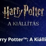 MEGHOSSZABBÍTVA JÚNIUS 28 -ig, A HARRY POTTER™: A KIÁLLÍTÁS SZENTENDRÉN