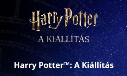 MEGHOSSZABBÍTVA JÚNIUS 28 -ig, A HARRY POTTER™: A KIÁLLÍTÁS SZENTENDRÉN