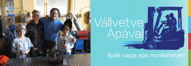 Folytatódik a Vállvetve Apával Nap – apák napi hagyomány cégeknél – Különleges lehetőség apáknak, gyermekeiknek és családbarát cégeknek.