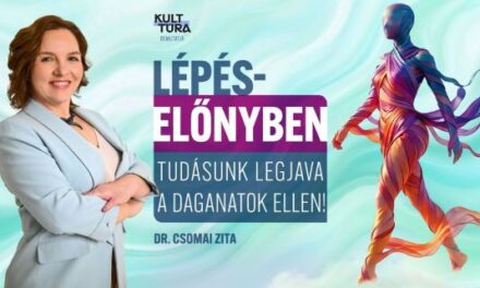 Dr. Csomai Zita új előadása a daganatos betegségek megelőzéséről és gyógyításáról – Lépéselőnyben – Tudásunk legjava a daganatok ellen!